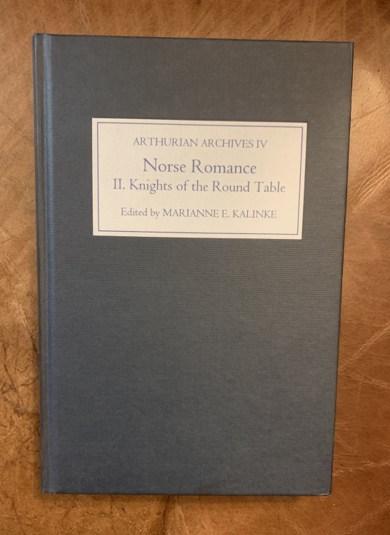 Norse Romance II The Knights of the Round Table (Arthurian Archives)