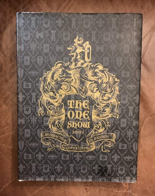The One Show, Volume 28 Advertising's Best Print, Design, Radio, And TV