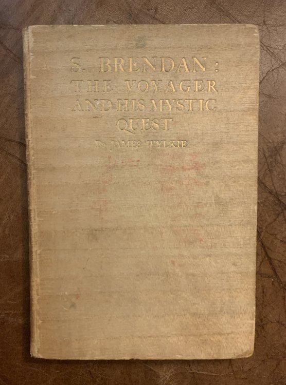 S. Brendan The Voyager And His Mystic Quest Illustrated By Martin Travers