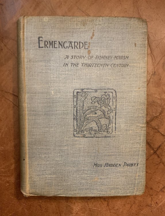 ERMENGARDE. A Story Of Romney Marsh In The Thirteenth Century