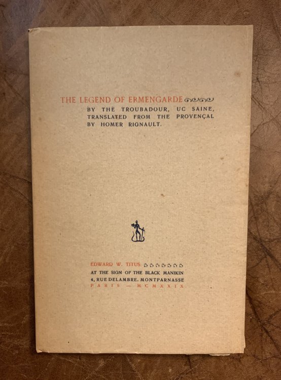 The Legend Of Ermengarde By The Troubadour, Uc Saine, Translated From The Provencal By Homer Rignault