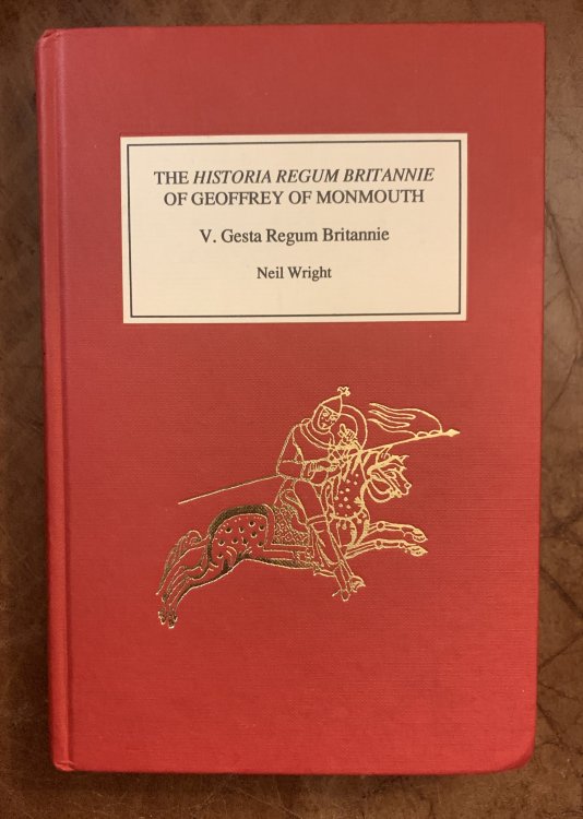 Historia Regum Britannie Of Geoffrey of Monmouth V. Gesta Regum Britannie