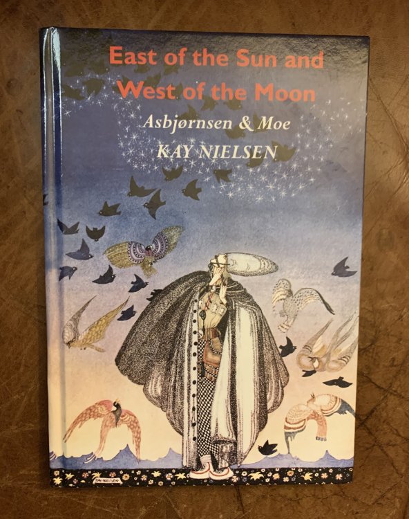 East Of The Sun And West Of The Moon Old Tales From The North Illustrated Kay Nielsen