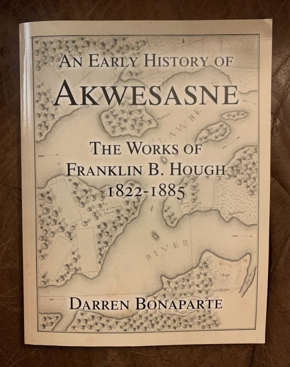 An Early History of Akwesasne The Works of Franklin B. Hough 1822-1885