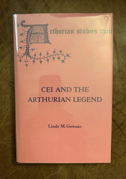 Cei and the Arthurian Legend (Arthurian Studies)