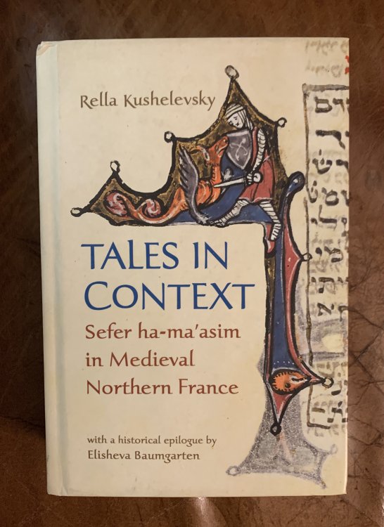 Tales In Context Sefer ha-ma'asim in Medieval Northern France