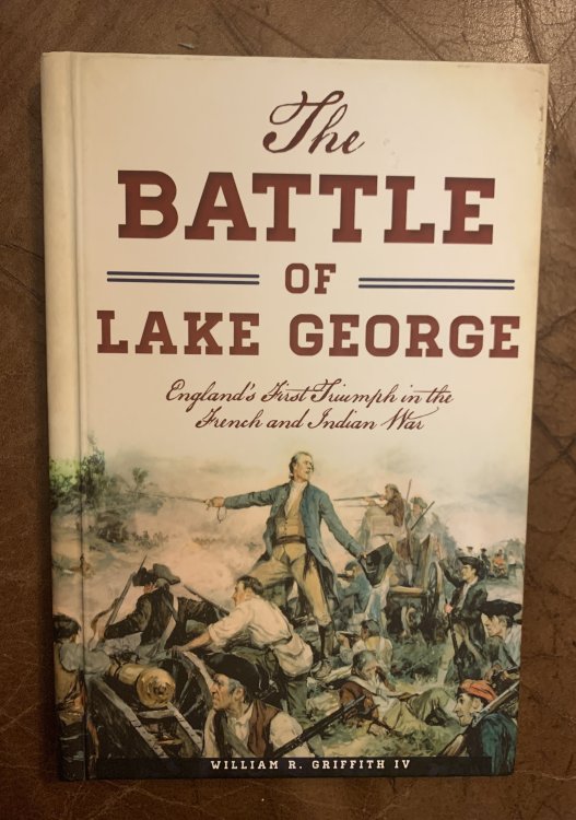 The Battle of Lake George: England's First Triumph in the French and Indian War