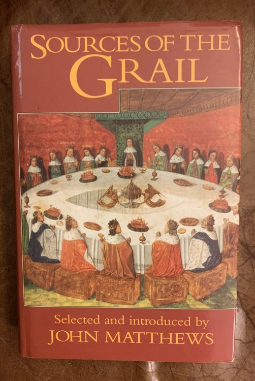 Sources Of The Grail An Anthology