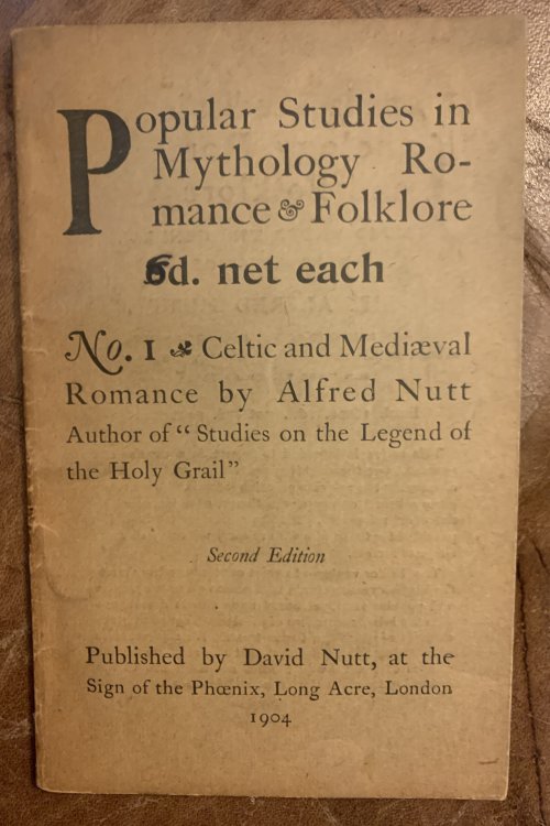 The Influence Of Celtic Upon Mediaeval Romance No. I Celtic and Mediaeval Romance by Alfred Nutt Second Edition Popular Studies in Mythology Romance & Folklore