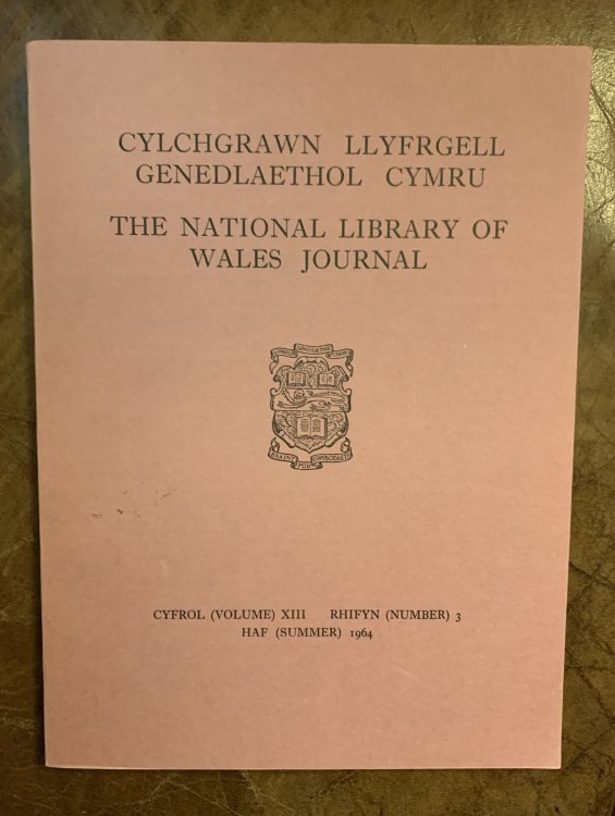 Bardd Y Brenin, Iolo Morganwg A Derwyddiaeth The National Library Of Wales Journal Cyfrol (Volume) XIII Rhifyn (Number) 3 Haf (Summer) 1964