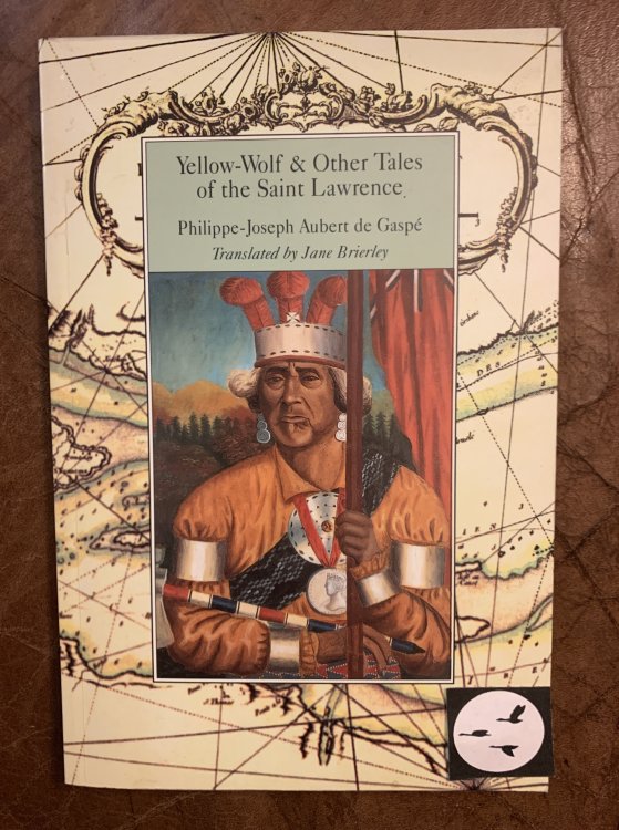 Yellow-Wolf & Other Tales of the Saint Lawrence (Dossier Quebec Series)