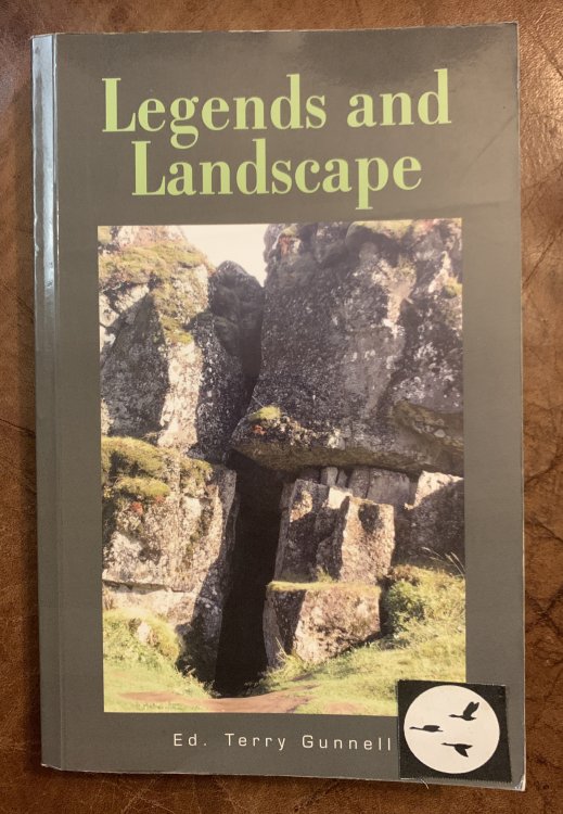 Legends And Landscape Articles Based on Plenary Papers Presented at the 5th Celtic-Nordic-Baltic Folklore Symposium, Reykjavik 2005