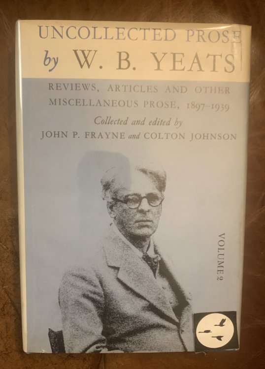 The Tribes Of Danu Uncollected Prose by W. B. Yeats Volume 2: Reviews and Other Miscellaneous Prose 1897-1939