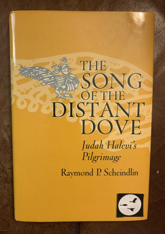 Image for The Song of the Distant Dove Judah Halevi's Pilgrimage The Song of the Distant Dove Judah Halevi's Pilgrimage