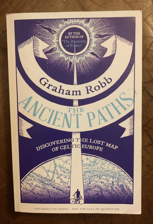 The Ancient Paths Discovering The Lost Map Of Celtic Europe