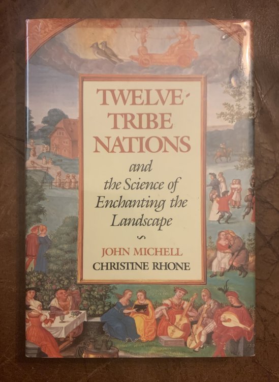 Twelve-Tribe Nations and the Science of Enchanting the Landscape