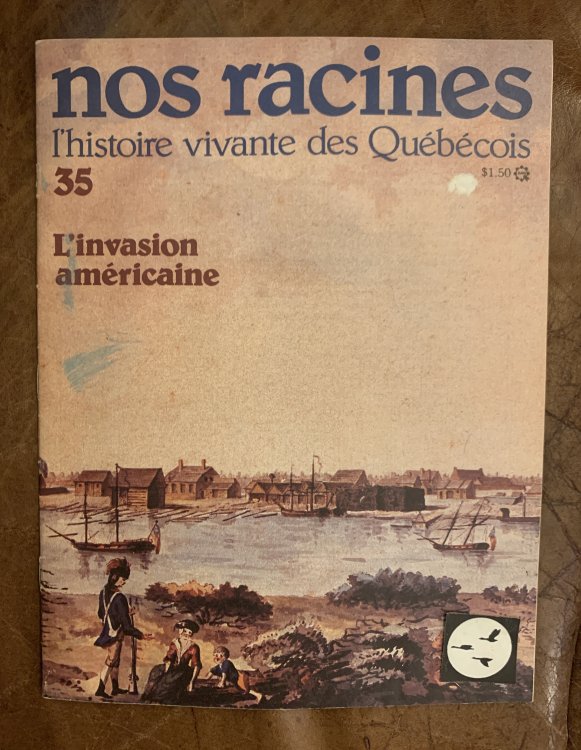 Nos Racines L'hstoire vivante des Qubcois 35 L'invasion americaine