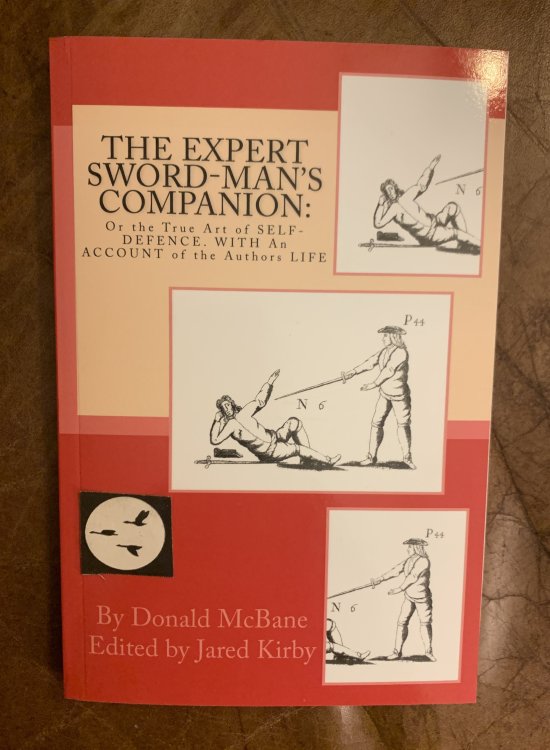 The Expert Sword-Man's Companion: Or the True Art of Self-Defence. With An Account of the Authors Life