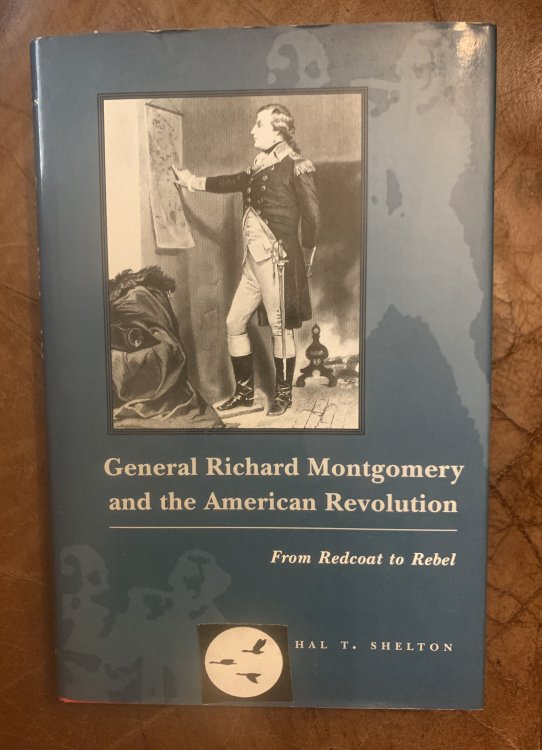 General Richard Montgomery and the American Revolution: From Redcoat to Rebel