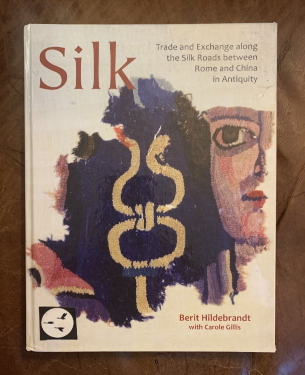 Silk Trade and Exchange along the Silk Roads between Rome and China in Antiquity (Ancient Textiles)