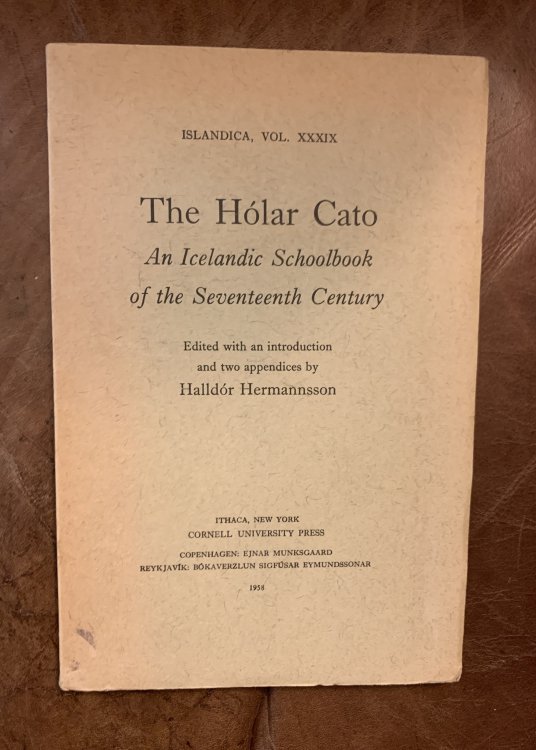 The Holar Cato An Icelandic Schoolbook Of The Seventeenth Century Volume XXXIX