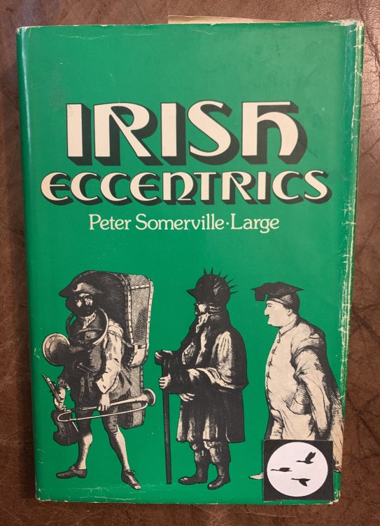 Irish Eccentrics A Selection