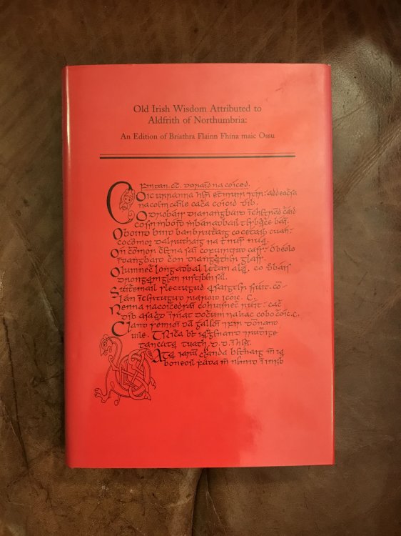 Old Irish Wisdom Attributed to Aldfrith of Northumbria: An Edition of Briathra Flainn Fhina Maic Ossu