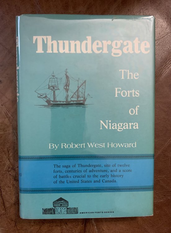 Thundergate The Forts of Niagara