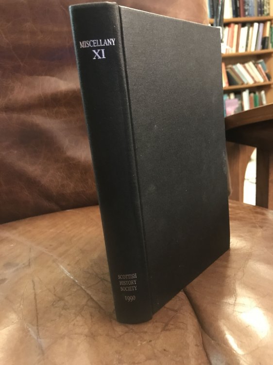 Miscellany XI of the Scottish History Society Eleventh Volume A plea roll of Edward I's army in Scotland, 1296
