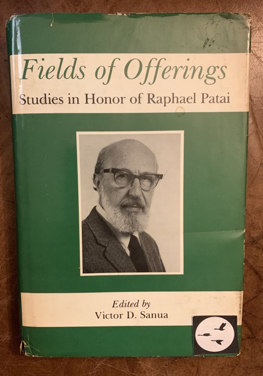 Fields of Offerings Studies in Honor of Raphael Patai