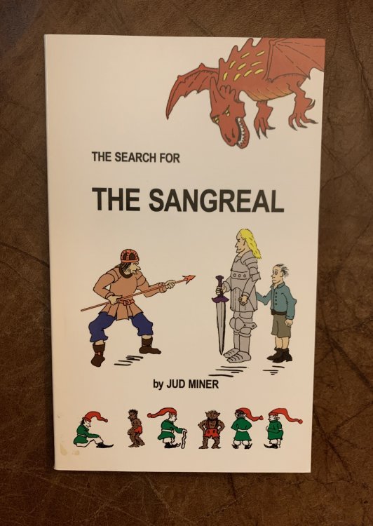The Search For The Sangreal An Adventure For The Young At Heart