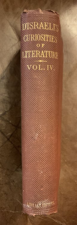 Curiosities Of Literature By Isaac Disraeli Vol. IV.