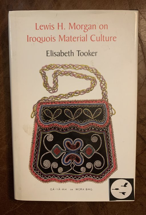 Lewis H. Morgan on Iroquois Material Culture