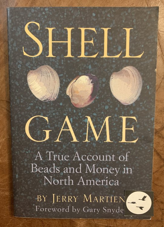 Shell Game: A True Account of Beads and Money in North America