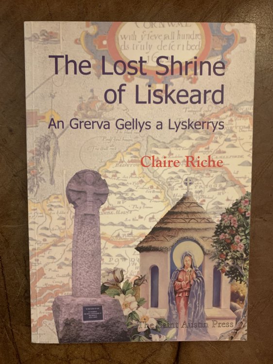 The Lost Shrine of Liskeard An Greiva Gellys a Lyskerrys