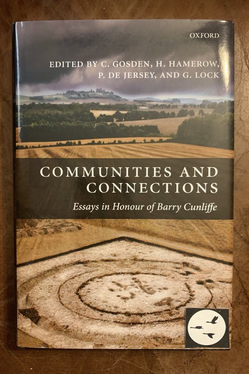 Communities And Connections Essays In Honour Of Barry Cunliffe