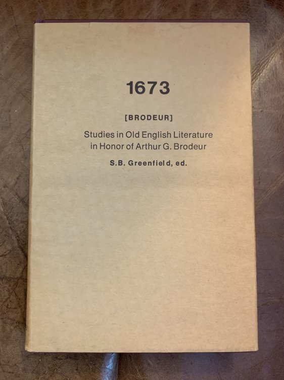 Studies in Old English Literature in Honor of Arthur G. Brodeur