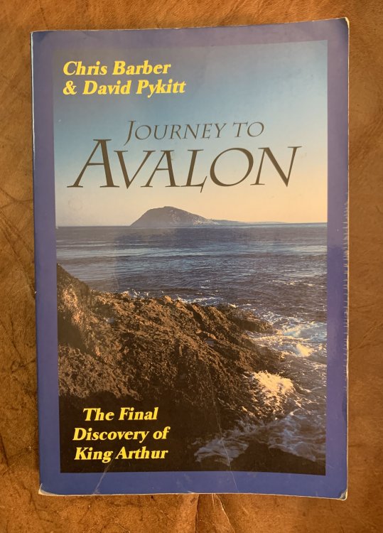 Journey to Avalon: the Final Discovery of King Arthur