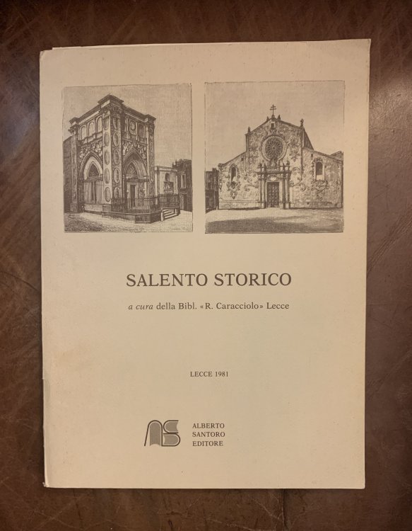 Salento Storico a cura della Bibl. R.Caracciolo Lecce