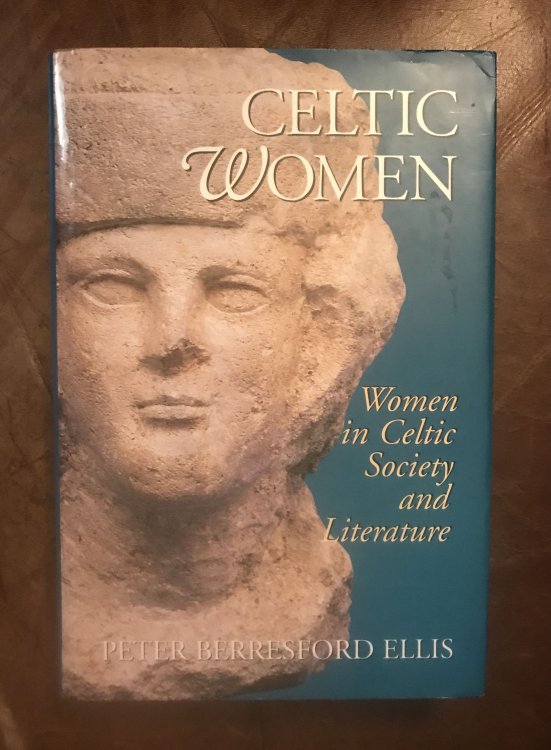 Celtic Women: Women in Celtic Society and Literature