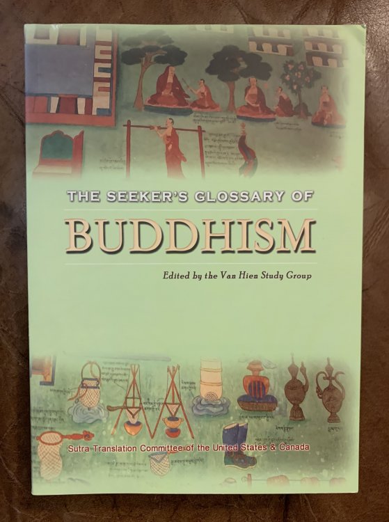 The Seeker's Glossary Of Buddhism
