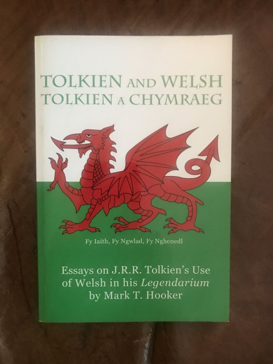 Tolkien And Welsh Essays on J.R.R. Tolkien's Use of Welsh in his Legendarium