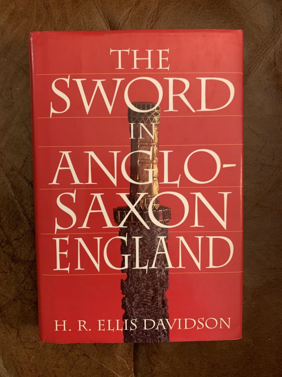 The Sword In Anglo-Saxon England: Its Archaeology and Literature