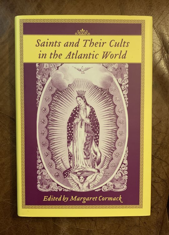 Saints And Their Cults in the Atlantic World