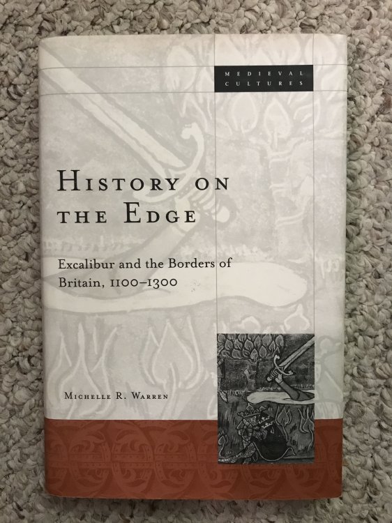 History On The Edge: Excalibur and the Borders of Britain, 1100-1300