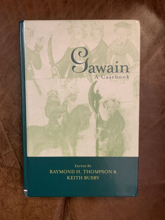 Gawain A Casebook (Arthurian Characters and Themes)