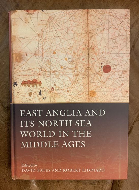 East Anglia and its North Sea World in the Middle Ages