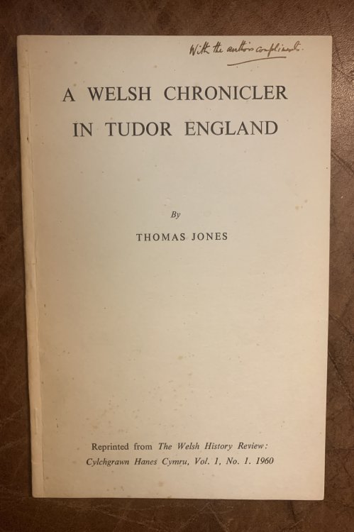 A Welsh Chronicler In Tudor England Signed with Author's Compliments PLUS Accompanying ORIGINAL Two Page Hand Written Letter by Welsh Historian Thomas Jones And T. J. Morgan on Elis Gruffudd