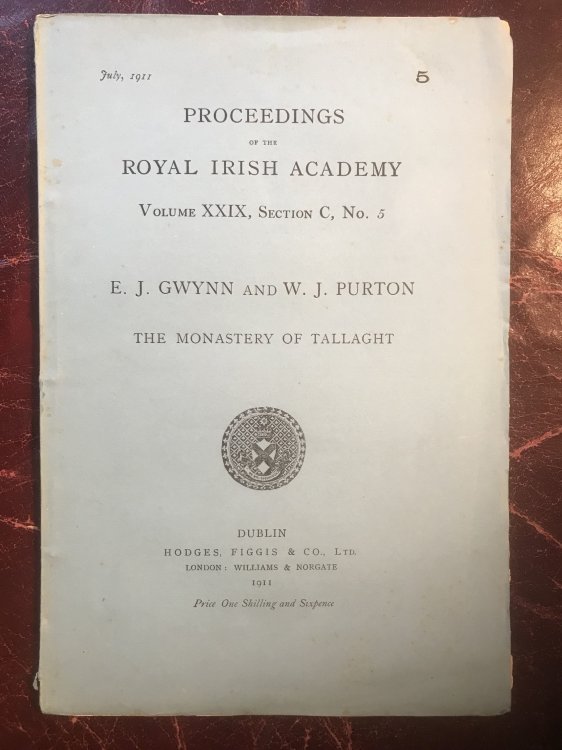 The Monastery Of Tallaght Proceedings Of The Royal Irish Academy Volume XXIX Section C. No. 5