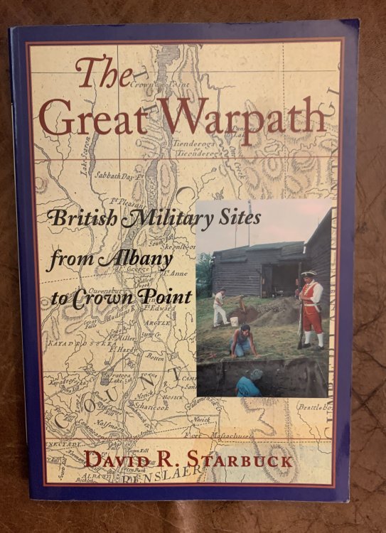 The Great Warpath British Military Sites From Albany to Crown Point